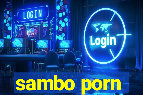 sambo porn